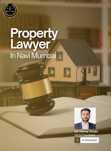 Property lawyer in Navi Mumbai handling ownership, tenancy, and inheritance disputes